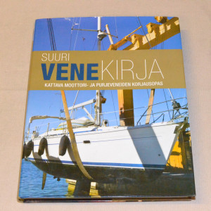 Suuri venekirja - Kattava moottori- ja purjeveneiden korjausopas